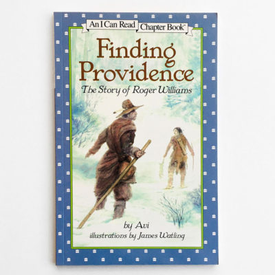 I CAN READ #4: FINDING PROVIDENCE - THE STORY OF ROGER WILLIAMS