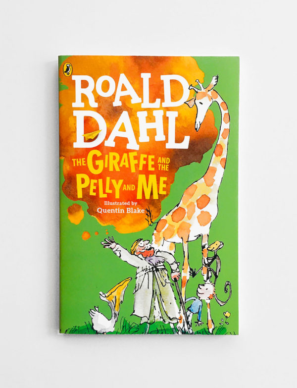 THE GIRAFFE AND THE PELLY AND ME - ROALD DAHL