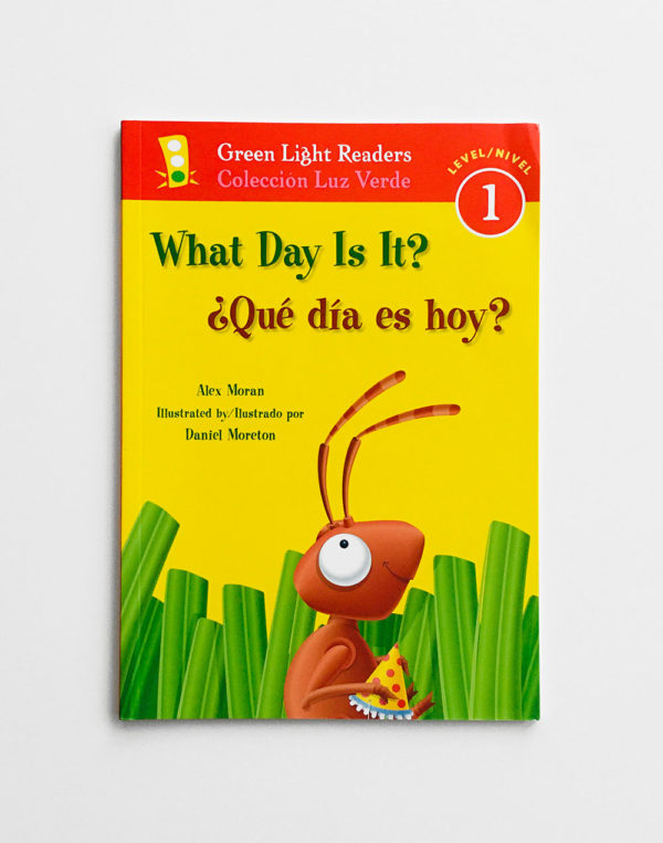 GREEN LIGHT READERS #1: ¿QUÉ DÍA ES HOY? - WHAT DAY IS IT?