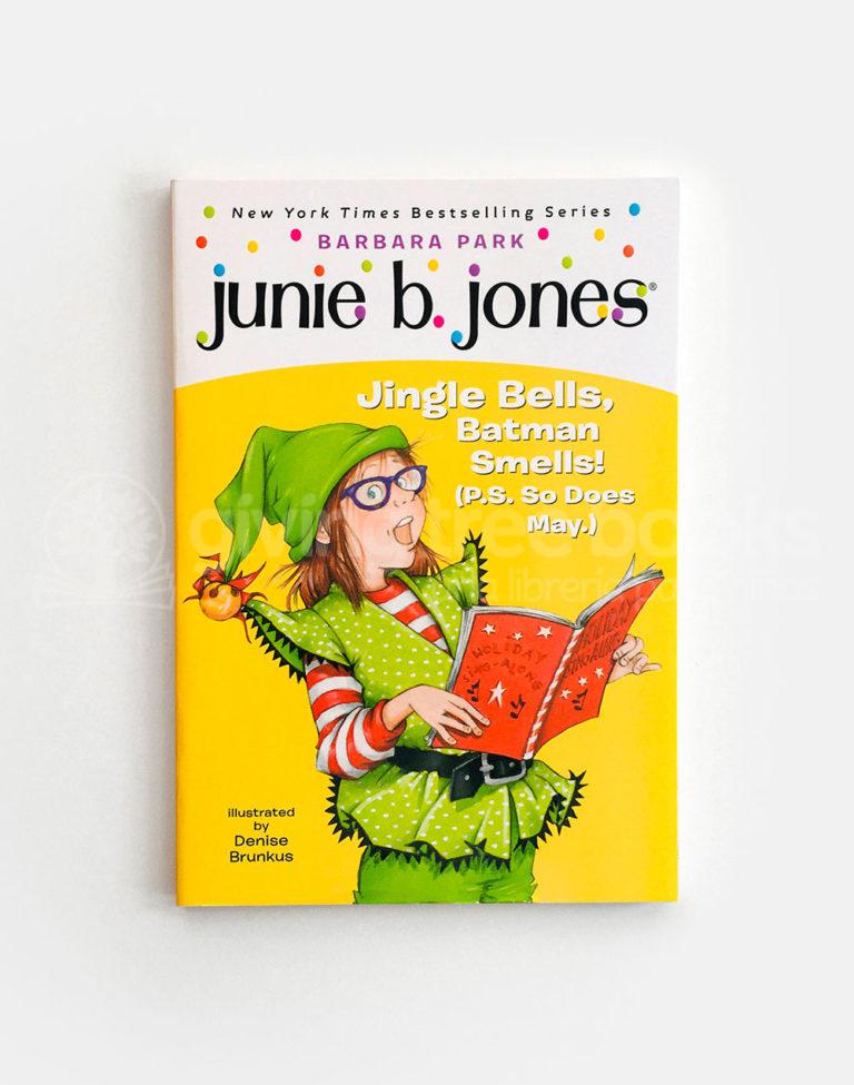 JUNIE B. JONES JINGLE BELLS, BATMAN SMELLS! Giving Tree Books