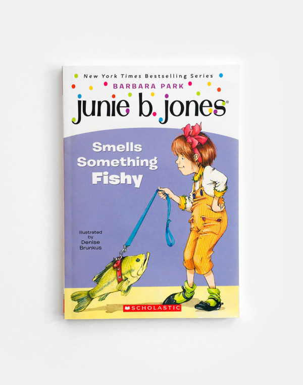 JUNIE B. JONES: SMELLS SOMETHING FISHY
