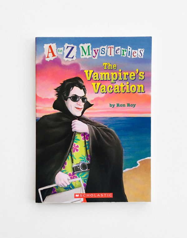 A TO Z MYSTERIES: VAMPIRE'S VACATION