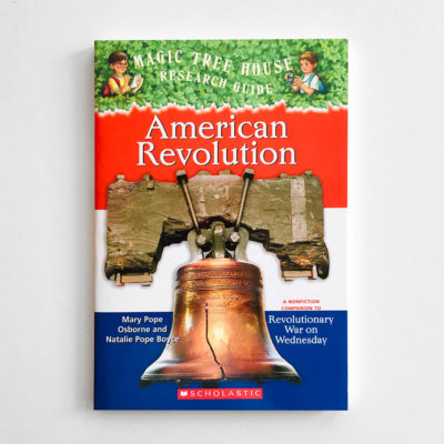 MAGIC TREE HOUSE - RESEARCH: AMERICAN REVOLUTION