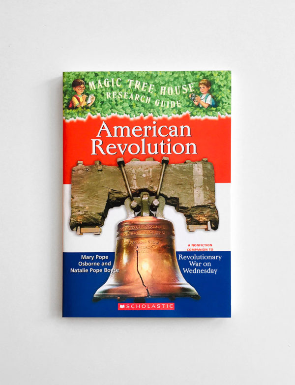 MAGIC TREE HOUSE - RESEARCH: AMERICAN REVOLUTION