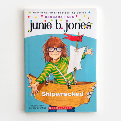 JUNIE B. JONES: SHIPWRECKED