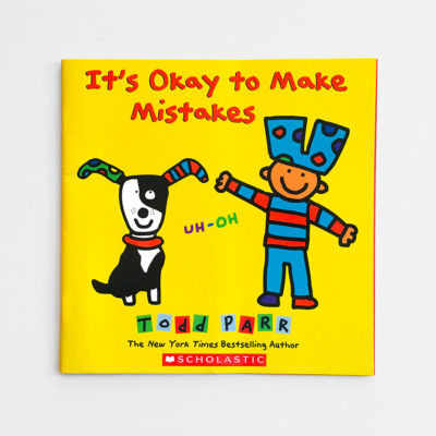 IT'S OK TO MAKE MISTAKES - TODD PARR