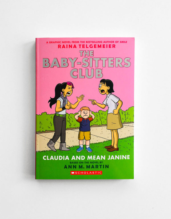 BABY-SITTERS CLUB: CLAUDIA & MEAN JANINE (#4)