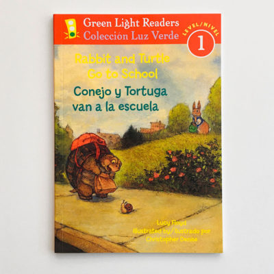 GREEN LIGHT READERS #1: CONEJO Y TORTUGA VAN A LA ESCUELA - RABBIT AND TURTLE GO TO SCHOOL