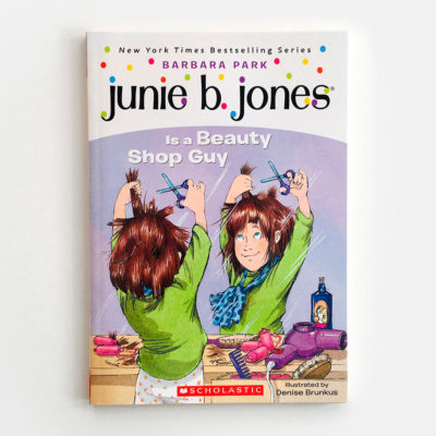 JUNIE B. JONES: IS A BEAUTY SHOP GUY