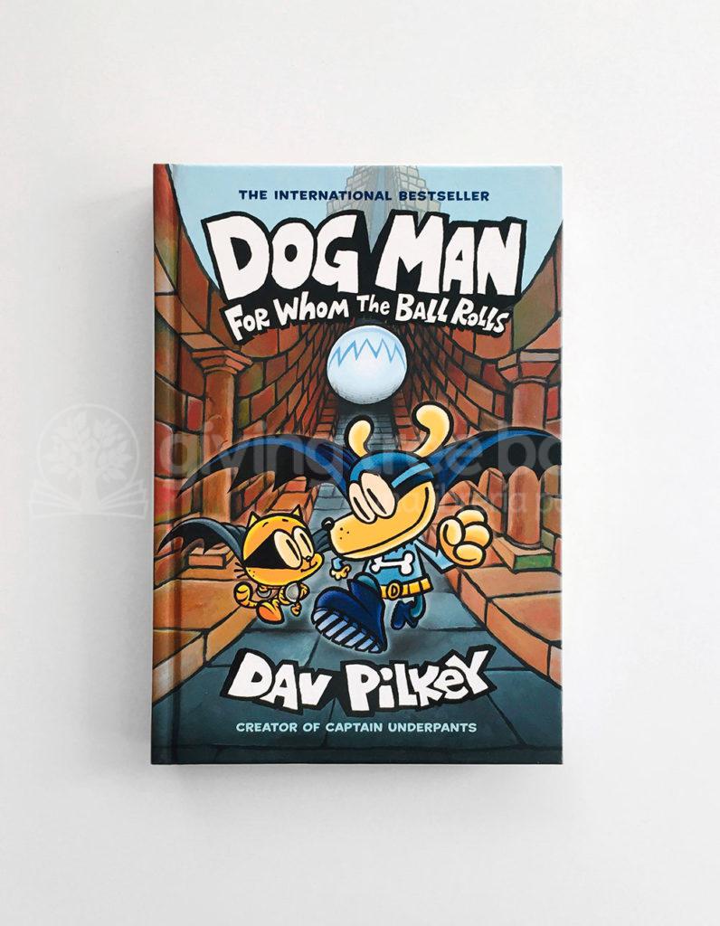 DOG MAN 7 FOR WHOM THE