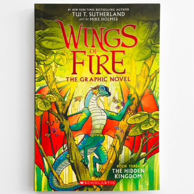 WINGS OF FIRE, THE GRAFIC NOVEL: THE HIDDEN KINGDOM (#3)