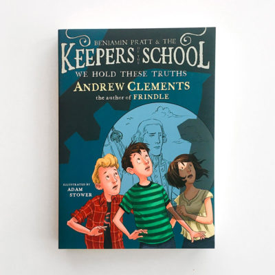 KEEPERS OF THE SCHOOL: WE HOLD THESE TRUTHS (#5)