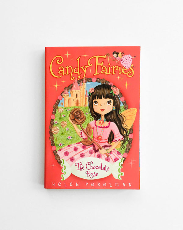 CANDY FAIRIES: THE CHOCOLATE ROSE