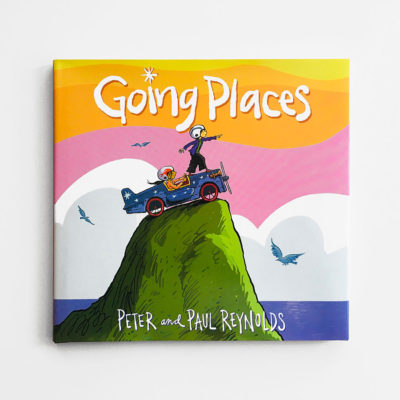 GOING PLACES - PETER REYNOLDS