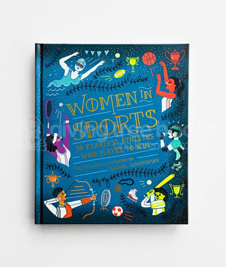 Women In Sports by Rachel Ignotofsky