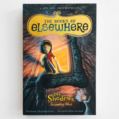 BOOKS OF ELSEWHERE: THE SHADOWS (#1)