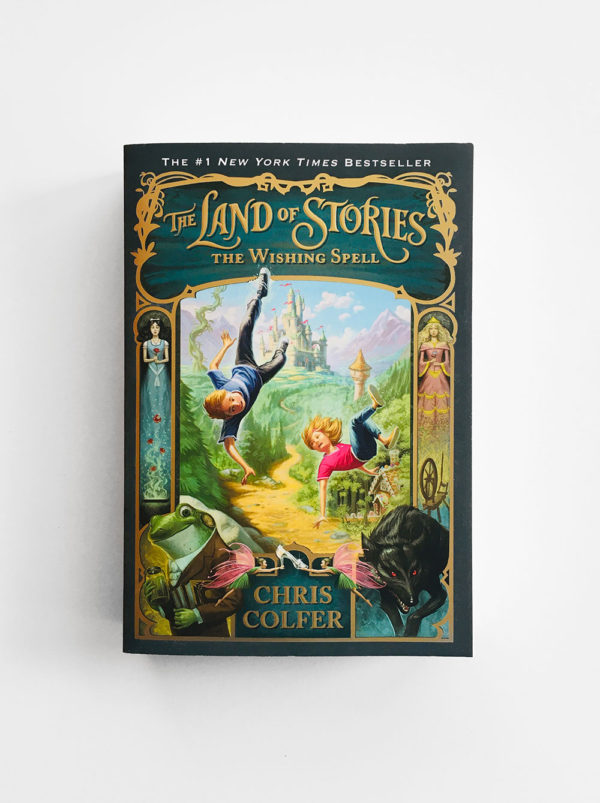 LAND OF STORIES: THE WISHING SPELL (#1)