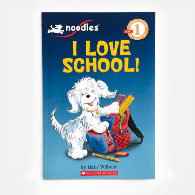 SCHOLASTIC READER #1: I LOVE SCHOOL!