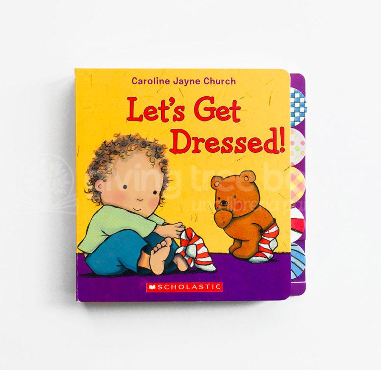 LET’S GET DRESSED! Giving Tree Books