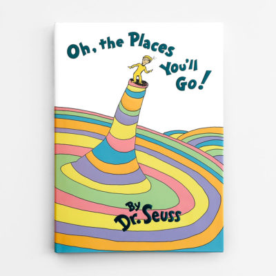 DR. SEUSS: OH, THE PLACES YOU'LL GO!