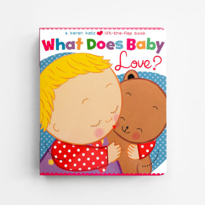 WHAT DOES BABY LOVE?