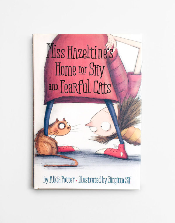 MISS HAZELTINE'S HOME FOR SHY AND FEARFUL CATS