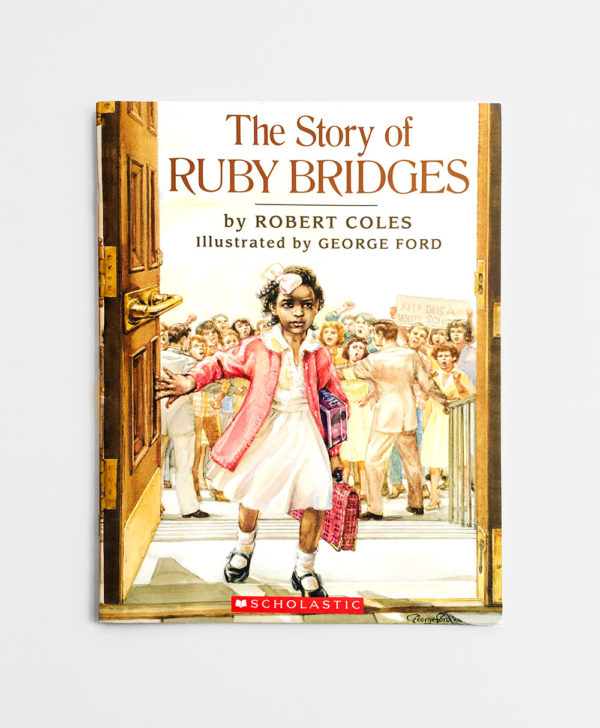 THE STORY OF RUBY BRIDGES