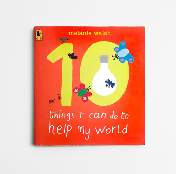 10 THINGS I CAN DO TO HELP MY WORLD