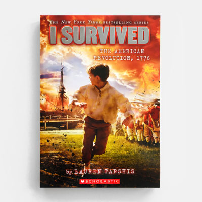 I SURVIVED: THE AMERICAN REVOLUTION, 1776