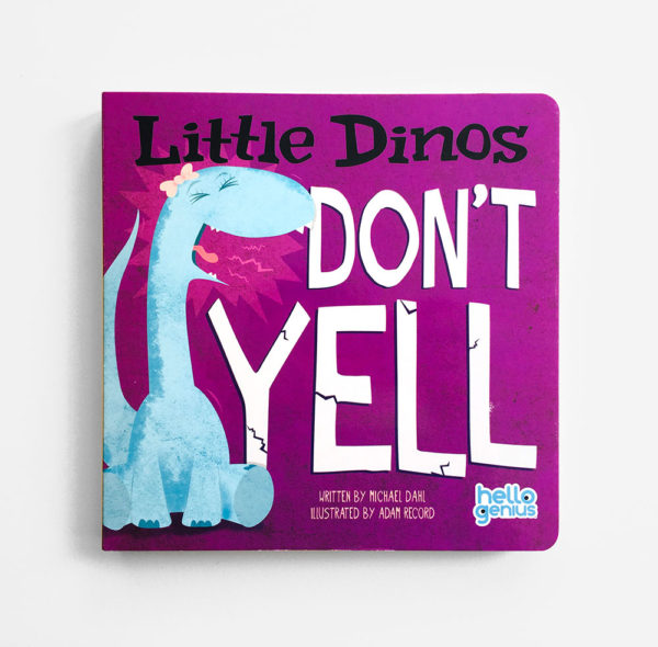 LITTLE DINOS DON'T YELL