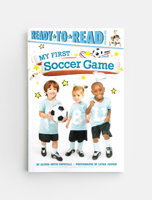 READY TO READ # PRE-1: MY FIRST SOCCER GAME