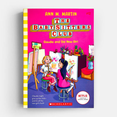 BABY-SITTERS CLUB: CLAUDIA AND THE NEW GIRL