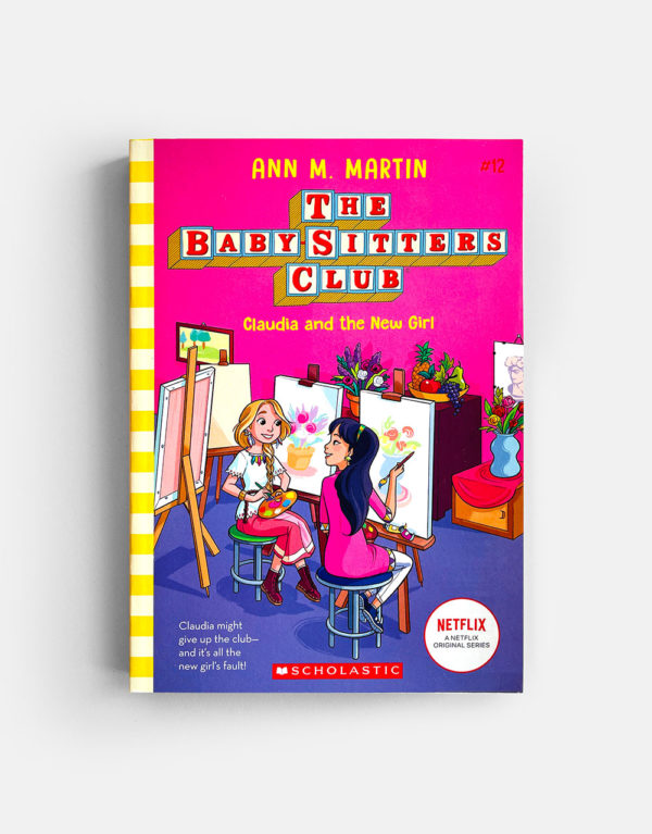 BABY-SITTERS CLUB: CLAUDIA AND THE NEW GIRL