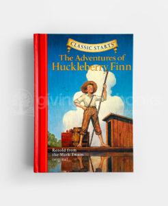 THE ADVENTURES OF HUCKLEBERRY FINN (CLASSIC STARTS)