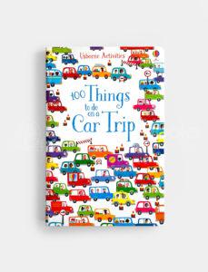 100 THINGS TO DO ON A CAR TRIP