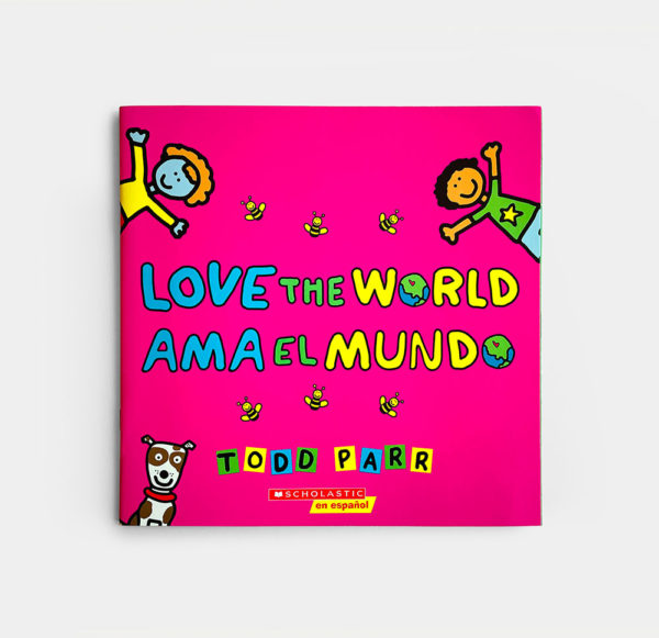 AMA EL MUNDO / LOVE THE WORLD - TODD PARR